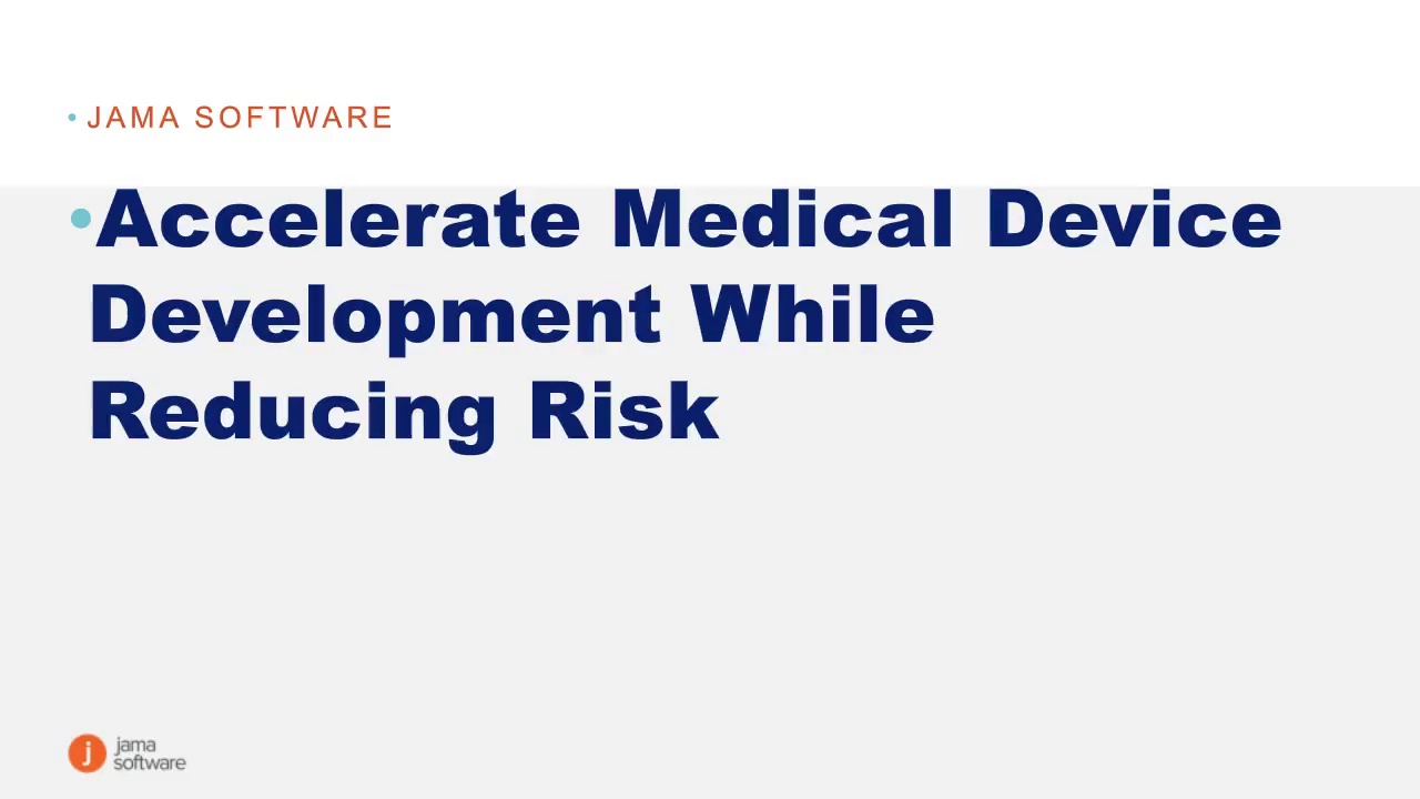 Accelerate Medical Device Development While Reducing Risk
