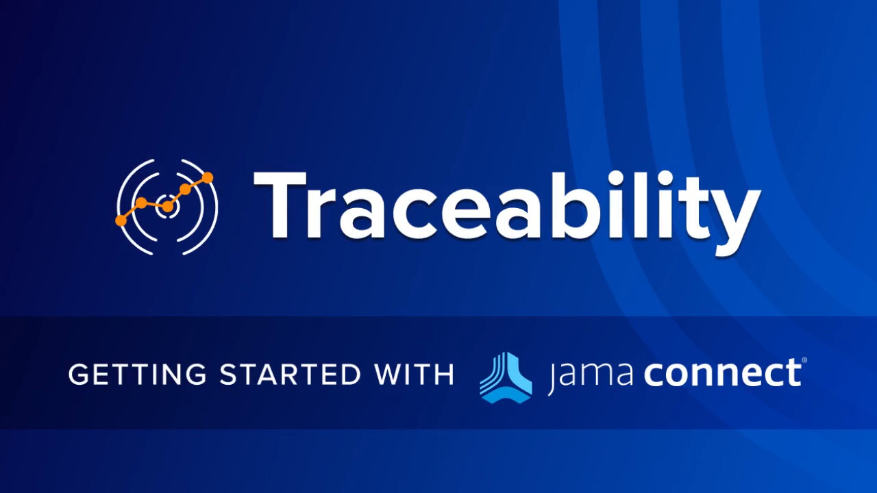 Getting Started with Jama Connect: Traceability