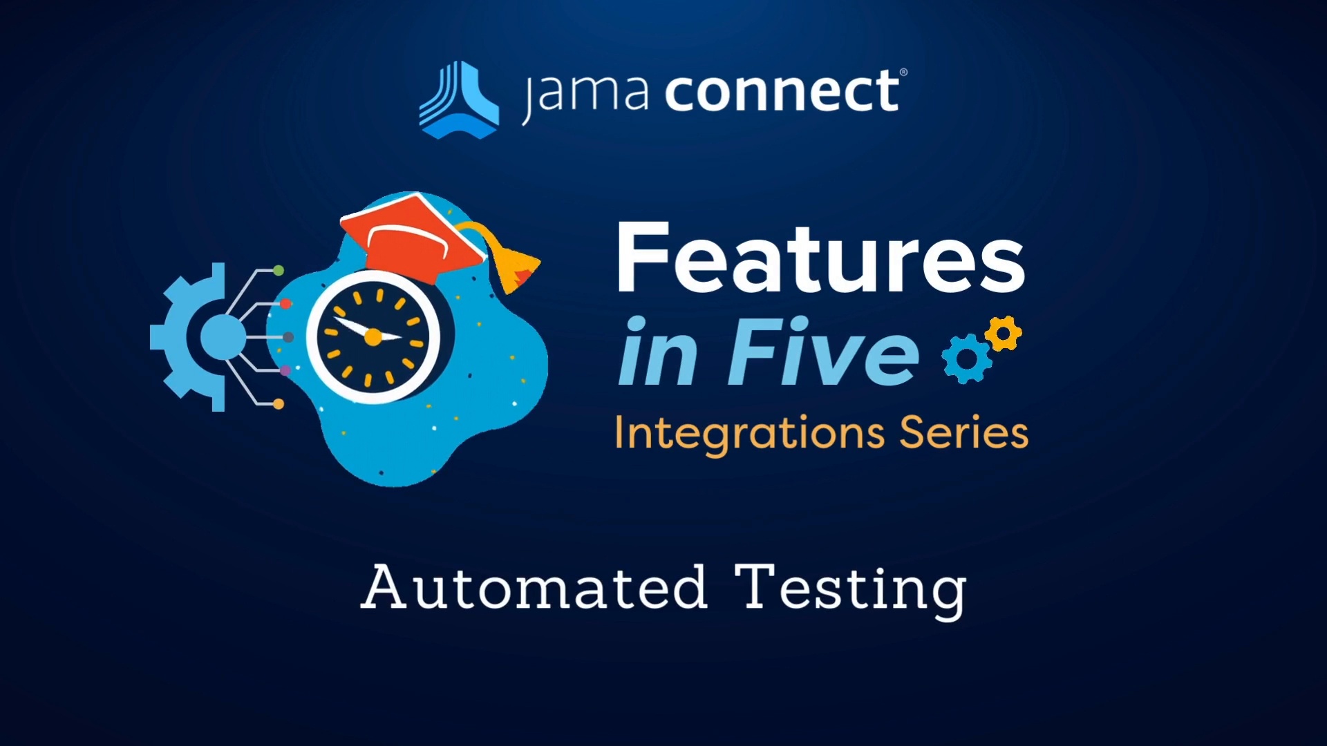 Jama Connect® Features in Five: Automated Testing