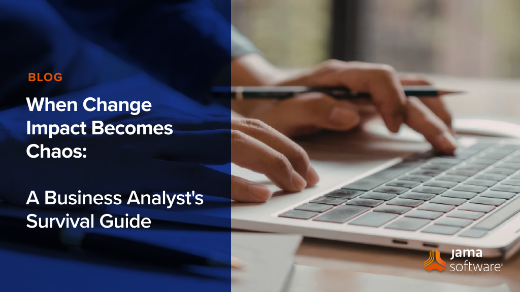 When Change Impact Becomes Chaos: A Business Analyst’s Survival Guide