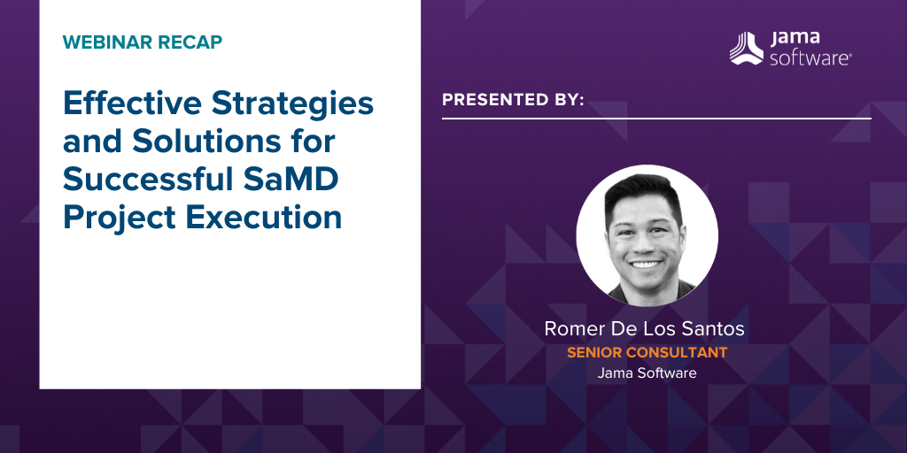 [Webinar Recap] Effective Strategies and Solutions for Successful SaMD Project Execution