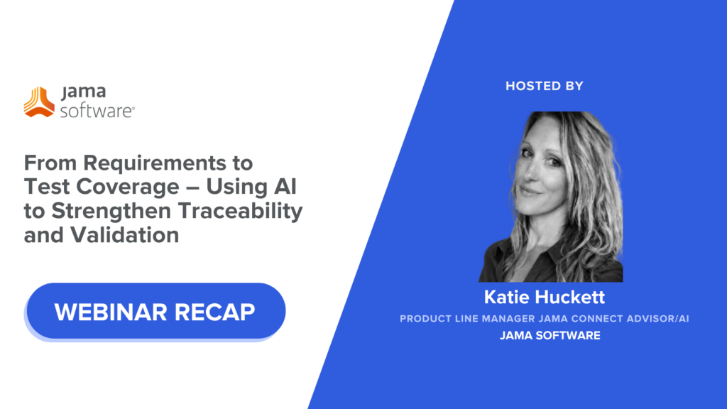[Webinar Recap] From Requirements to Test Coverage – Using AI to Strengthen Traceability and Validation