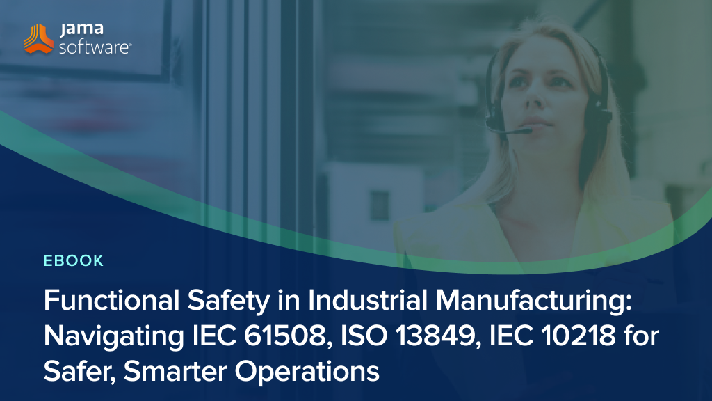 Functional Safety in Industrial Manufacturing: Navigating IEC 61508, ISO 13849, IEC 10218 for Safer, Smarter Operations