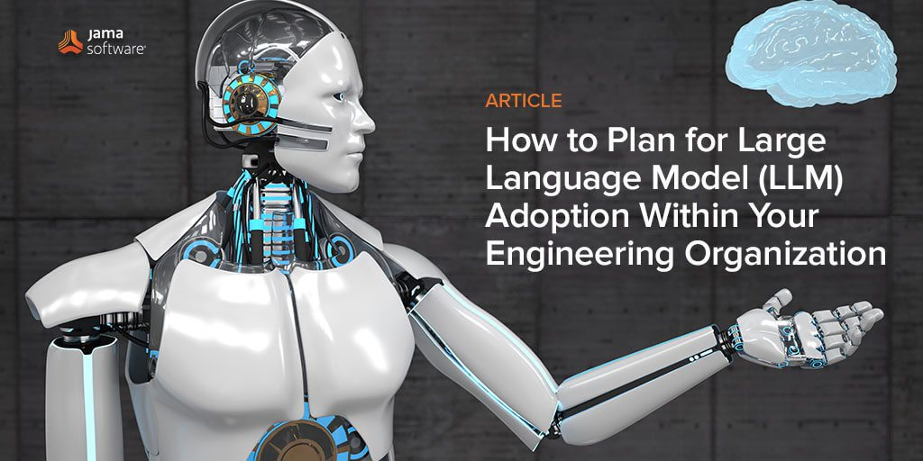 How to Plan for Large Language Model (LLM) Adoption Within Your Engineering Organization