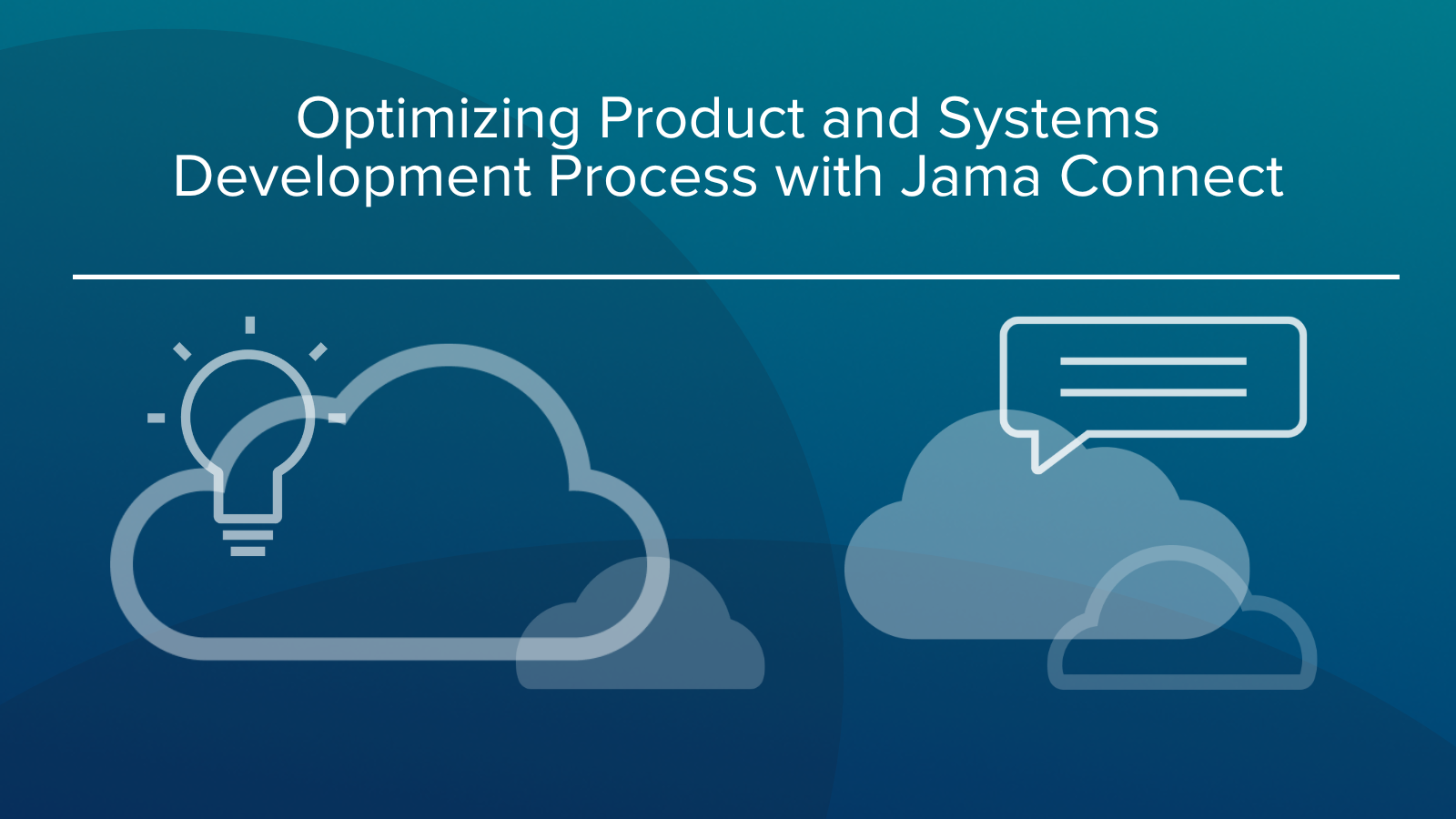 Optimizing Product and Systems Development Process with Jama Connect