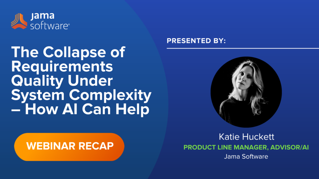 [Webinar Recap] The Collapse of Requirements Quality Under System Complexity – How AI Can Help​