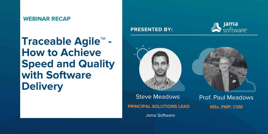 [Webinar Recap] Traceable Agile™ – How to Achieve Speed and Quality with Software Delivery
