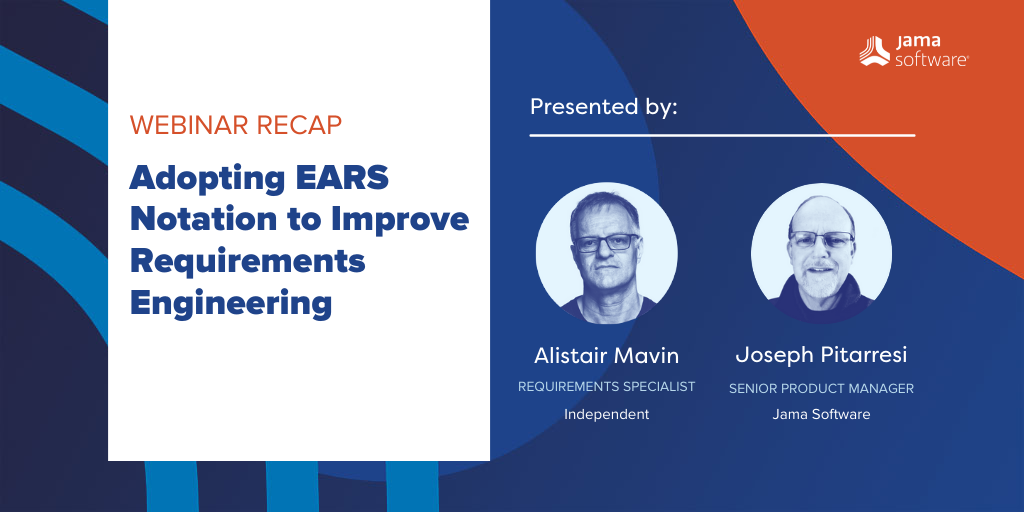 [Webinar Recap] Adopting EARS Notation to Improve Requirements Engineering