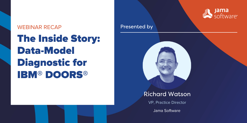 [Webinar Recap] The Inside Story: Data-Model Diagnostic for IBM® DOORS®