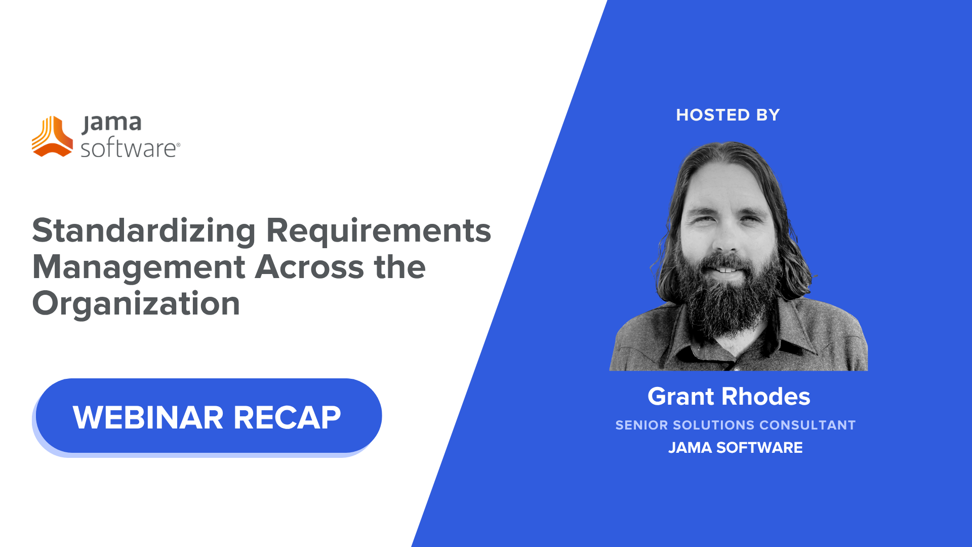 [Webinar Recap] Standardizing Requirements Management Across the Organization