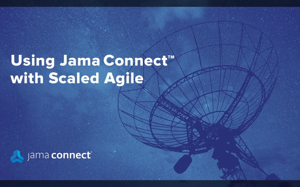 Jama Connect® for SAFe