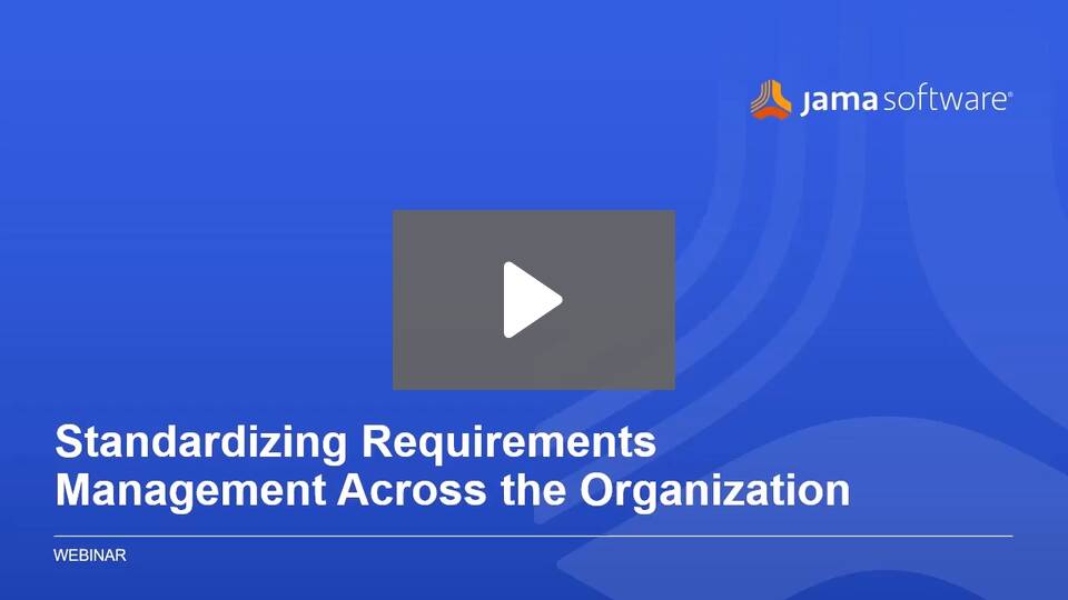 Standardizing Requirements Management Across the Organization