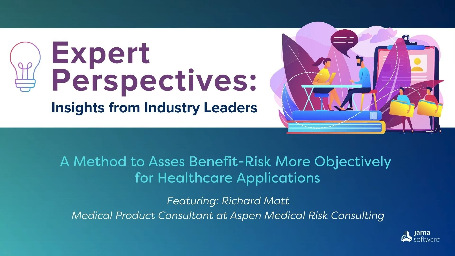Expert Perspectives: A Method to Assess Benefit-Risk More Objectively for Healthcare Applications