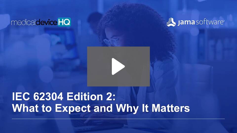 IEC 62304 Edition 2: What to Expect and Why It Matters