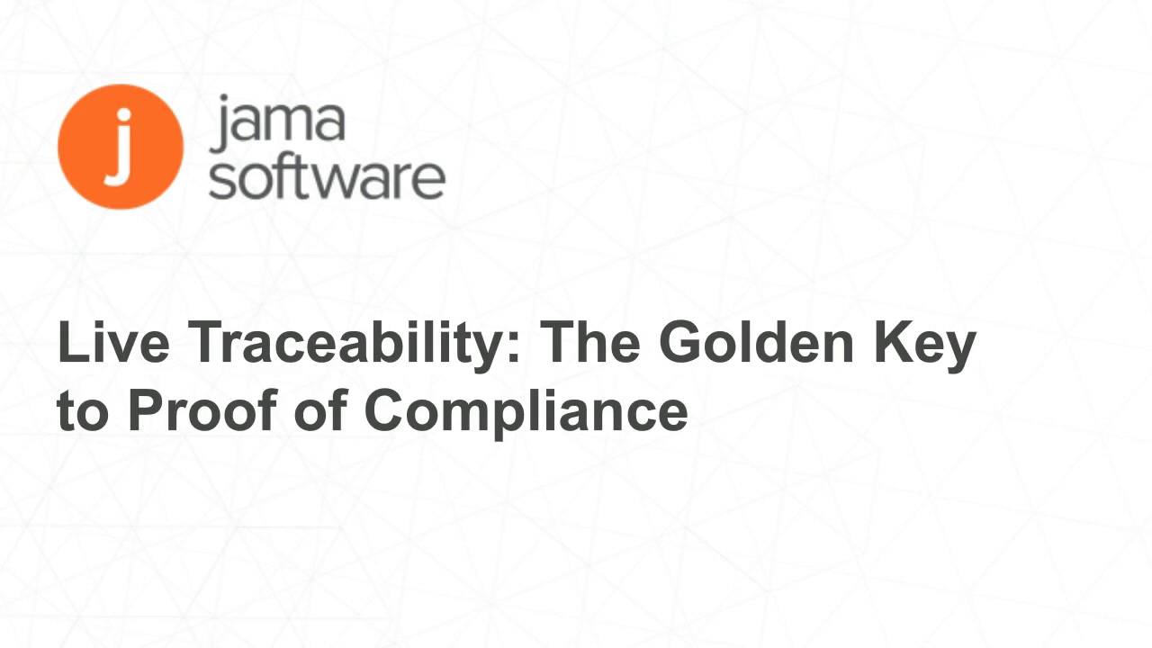 Live Traceability: The Golden Key to Proof of Compliance