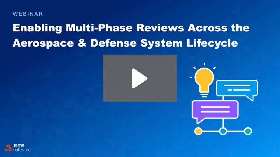 Enabling Multi-Phase Reviews Across the Aerospace and Defense Systems Lifecycle