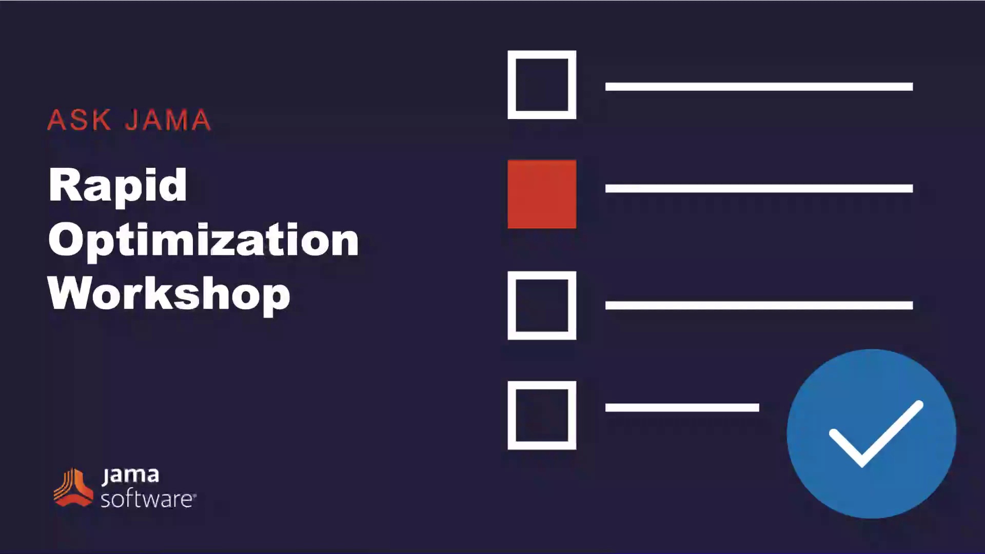 Ask Jama Software: Rapid Optimization Workshops