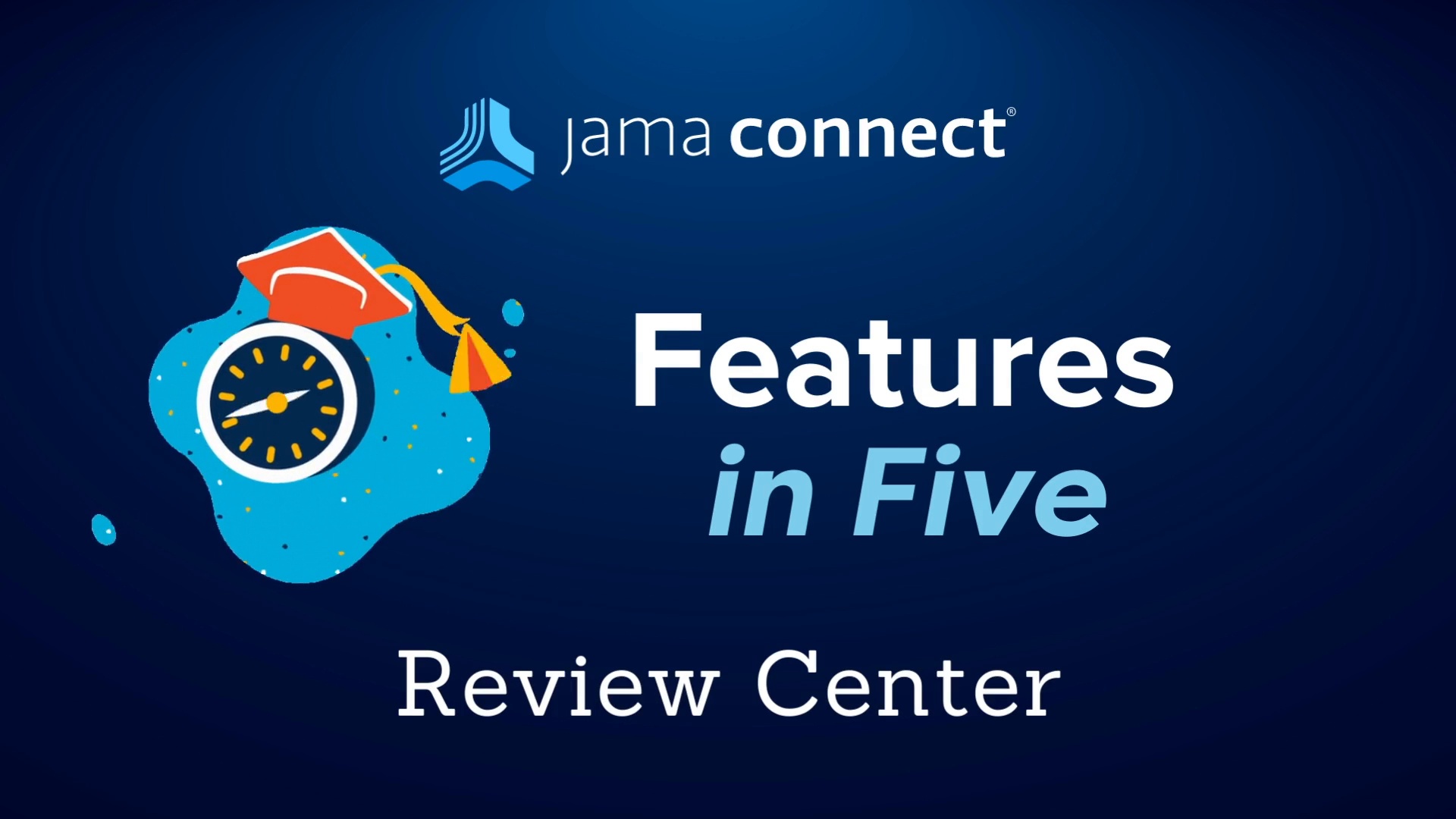 Jama Connect® Features in Five: Review Center