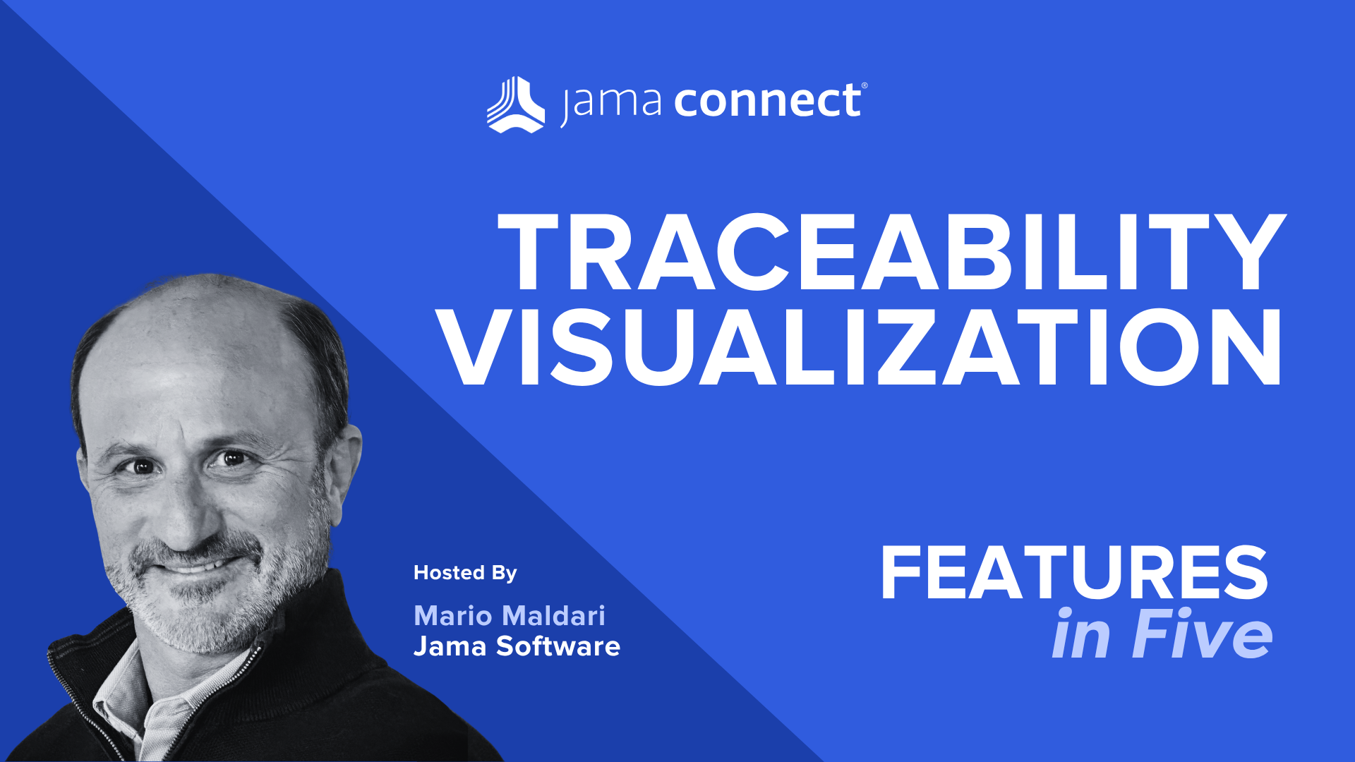 Traceability Visualization: Jama Connect® Features in Five